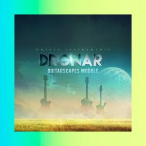 Gothic Instruments - DRONAR Guitarscapes Module 1.1 (KONTAKT)