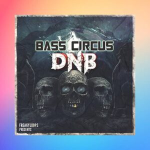 Freaky Loops Bass Circus DnB  (Sample Packs)
