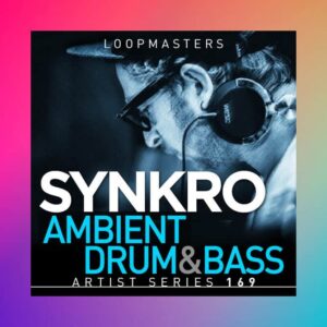 Loopmasters Synkro - Ambient Drum & Bass (Sample Packs)