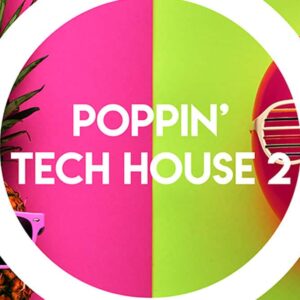 Poppin' Tech House 2 (Sample Packs)