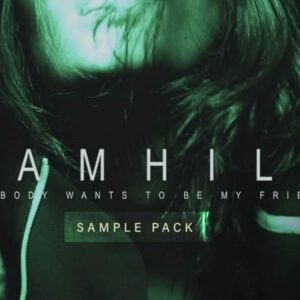 iamhill - Nobody Wants To Be My Friend (Sample Packs)