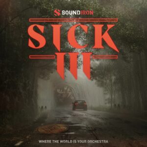 Soundiron – Sick 3