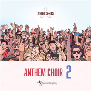 Musical Sampling – Anthem Choir 2