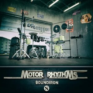 Soundiron – Motor Rhythms