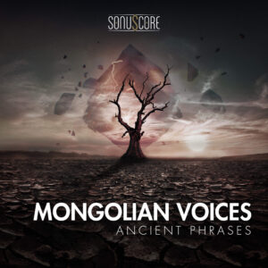 SonuScore – Mongolian Voices – Ancient Phrases